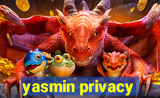 yasmin privacy